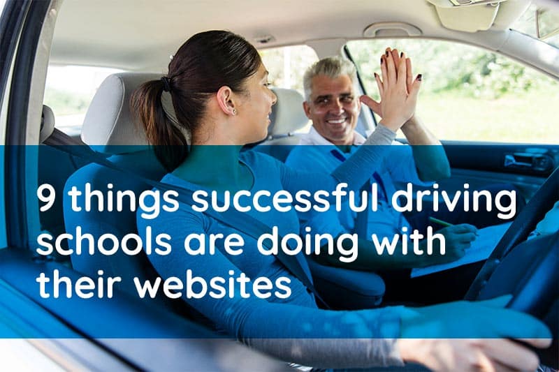 9 things successful driving schools are doing with their websites